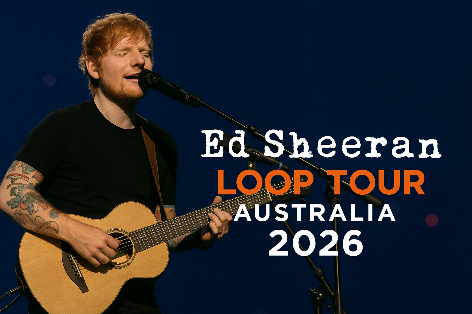 Ed Sheeran Loop Tour Australia 2026